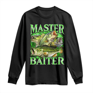 Master Baiter Long Sleeve Shirt Funny Bass Fishing Fisher Bootleg Graphic TS10 Black Print Your Wear