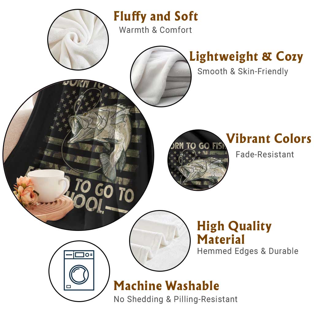 Born To Go Fishing Throw Blanket Forced School Fisherman Camouflage US Flag TS10 Print Your Wear