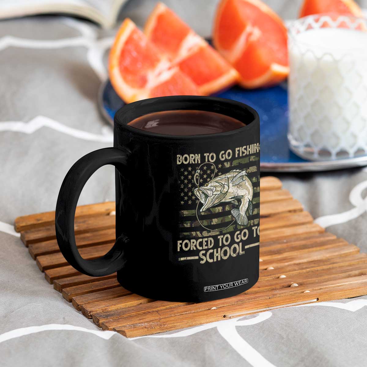 Born To Go Fishing Coffee Mug Forced School Fisherman Camouflage US Flag TS10 Print Your Wear