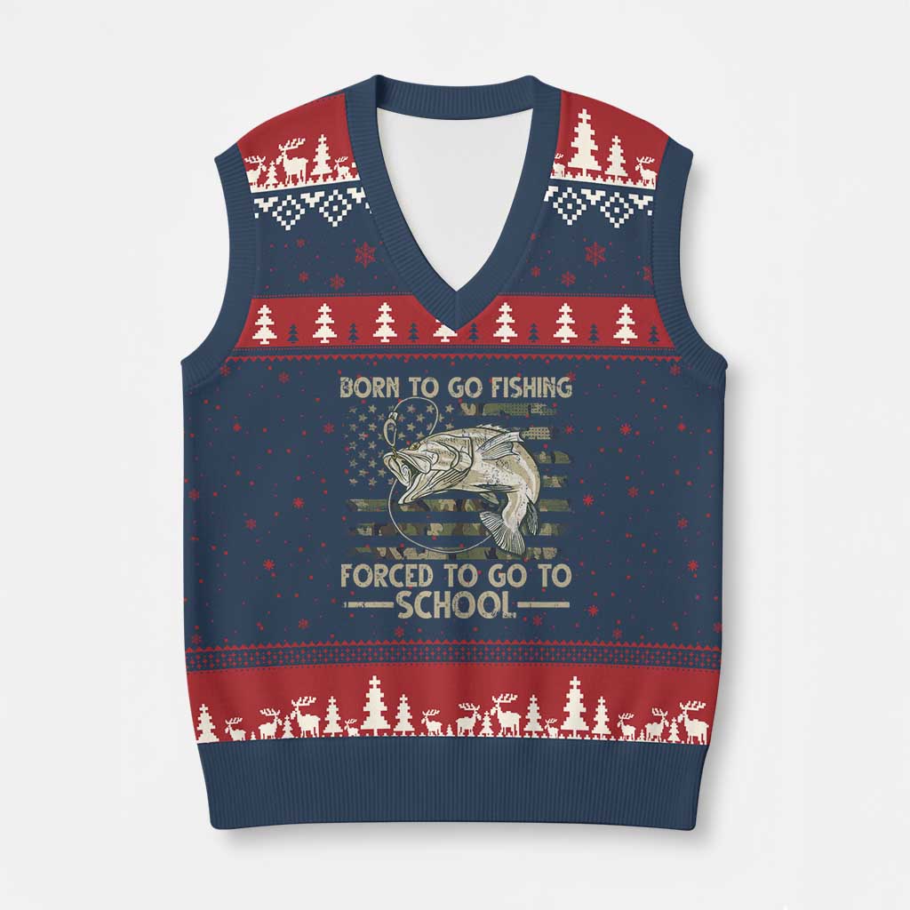 Born To Go Fishing V-Neck Knit Sweater Vest Forced School Fisherman Camouflage US Flag TS10 Navy Red Print Your Wear