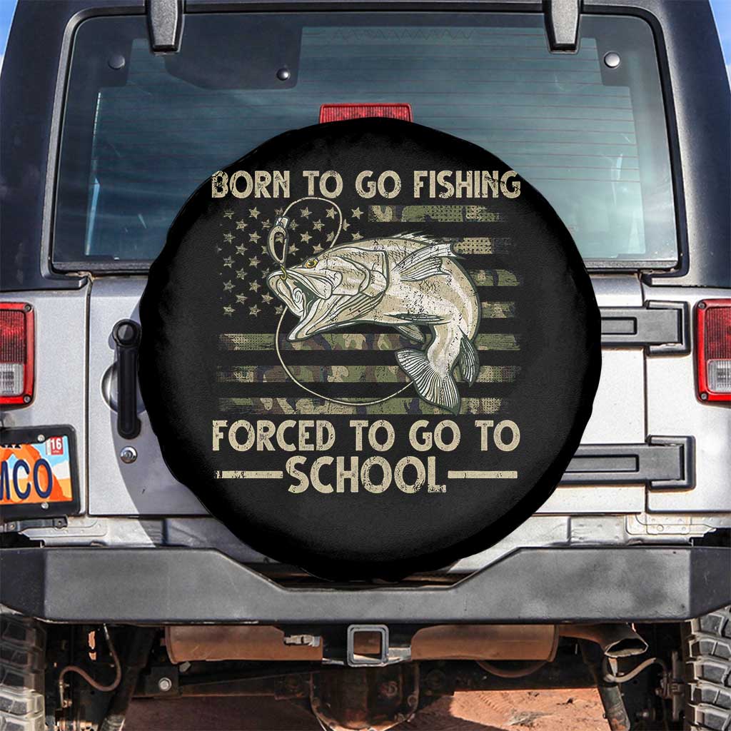 Born To Go Fishing Spare Tire Cover Forced School Fisherman Camouflage US Flag TS10 No hole Black Print Your Wear