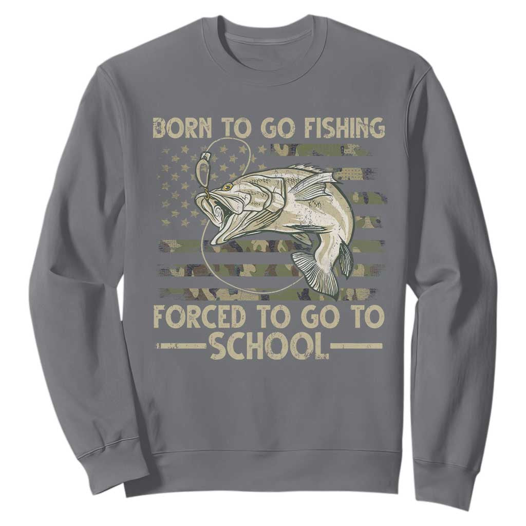 Born To Go Fishing Sweatshirt Forced School Fisherman Camouflage US Flag TS10 Charcoal Print Your Wear