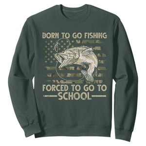 Born To Go Fishing Sweatshirt Forced School Fisherman Camouflage US Flag TS10 Dark Forest Green Print Your Wear
