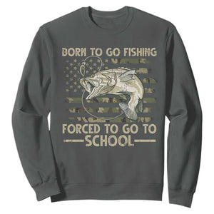 Born To Go Fishing Sweatshirt Forced School Fisherman Camouflage US Flag TS10 Dark Heather Print Your Wear