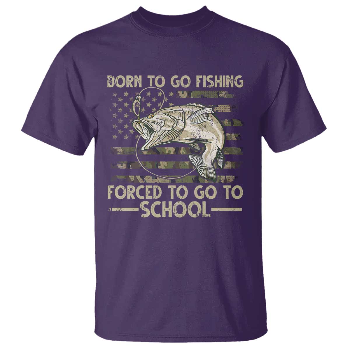 Born To Go Fishing T Shirt Forced School Fisherman Camouflage US Flag TS10 Purple Print Your Wear