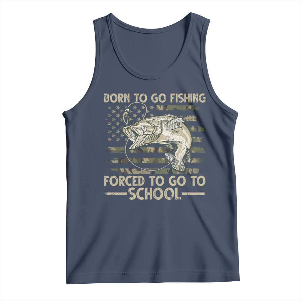 Born To Go Fishing Tank Top Forced School Fisherman Camouflage US Flag TS10 Navy Print Your Wear