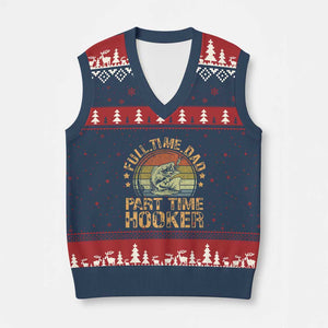 Funny Fishing Dad V-Neck Knit Sweater Vest Part Time Hooker Bass Fish Dad Dirty Adult Joke TS10 Navy Red Print Your Wear