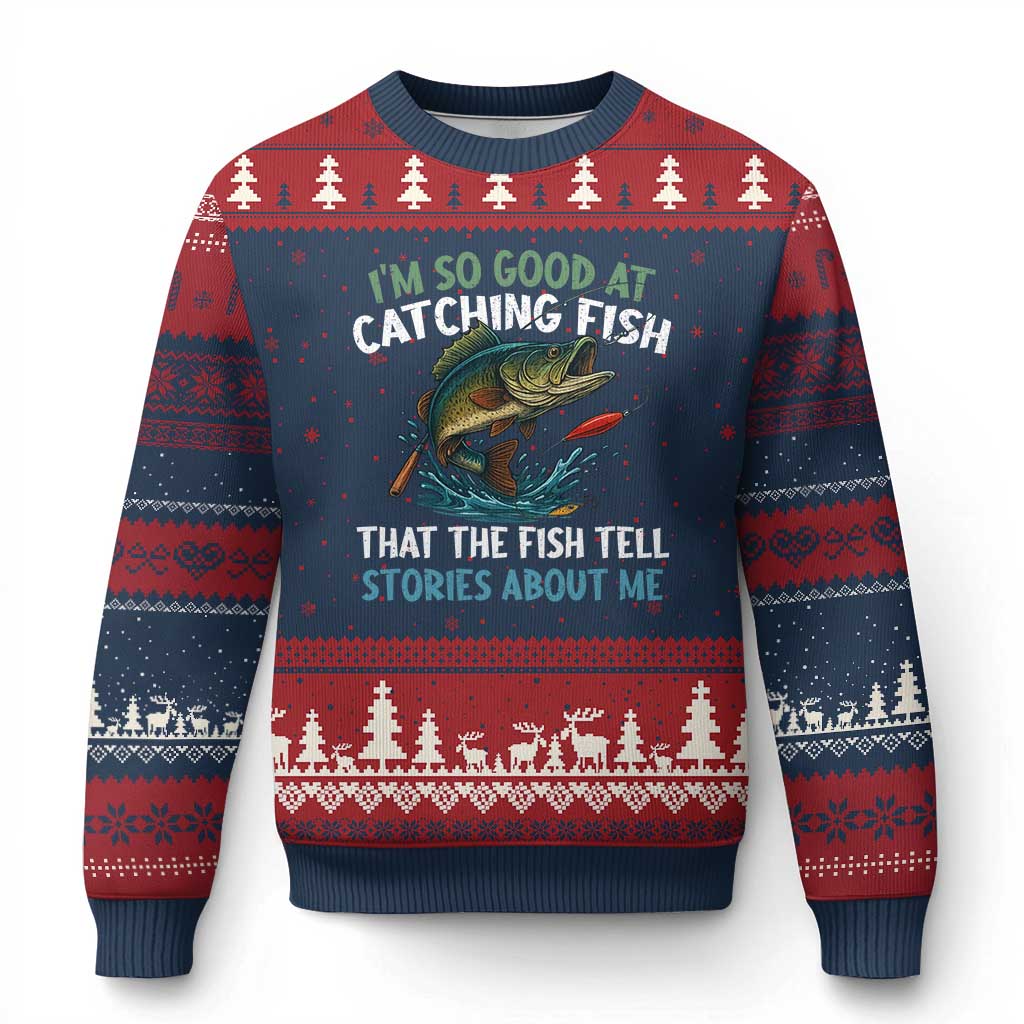 Funny Fishing Ugly Christmas Sweater I'm So Good At Catching Fish That The Fish Tell Stories TS10 Navy Red Print Your Wear