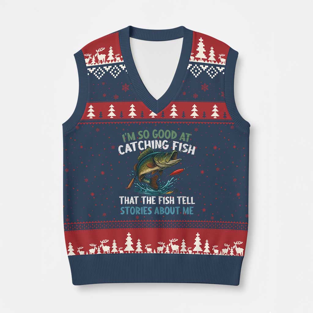 Funny Fishing V-Neck Knit Sweater Vest I'm So Good At Catching Fish That The Fish Tell Stories TS10 Navy Red Print Your Wear