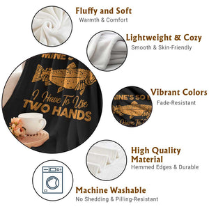 Funny Fishing Throw Blanket Mines So Big I Have To Use Two Hands Gag Gift TS10 Print Your Wear