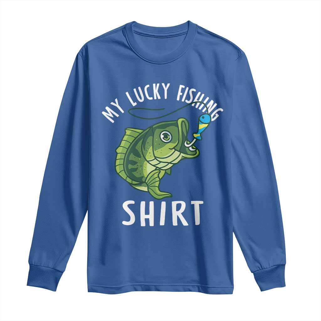 Lucky Fishing Long Sleeve Shirt Funny Fisherman Fish Lovers TS10 Royal Blue Print Your Wear