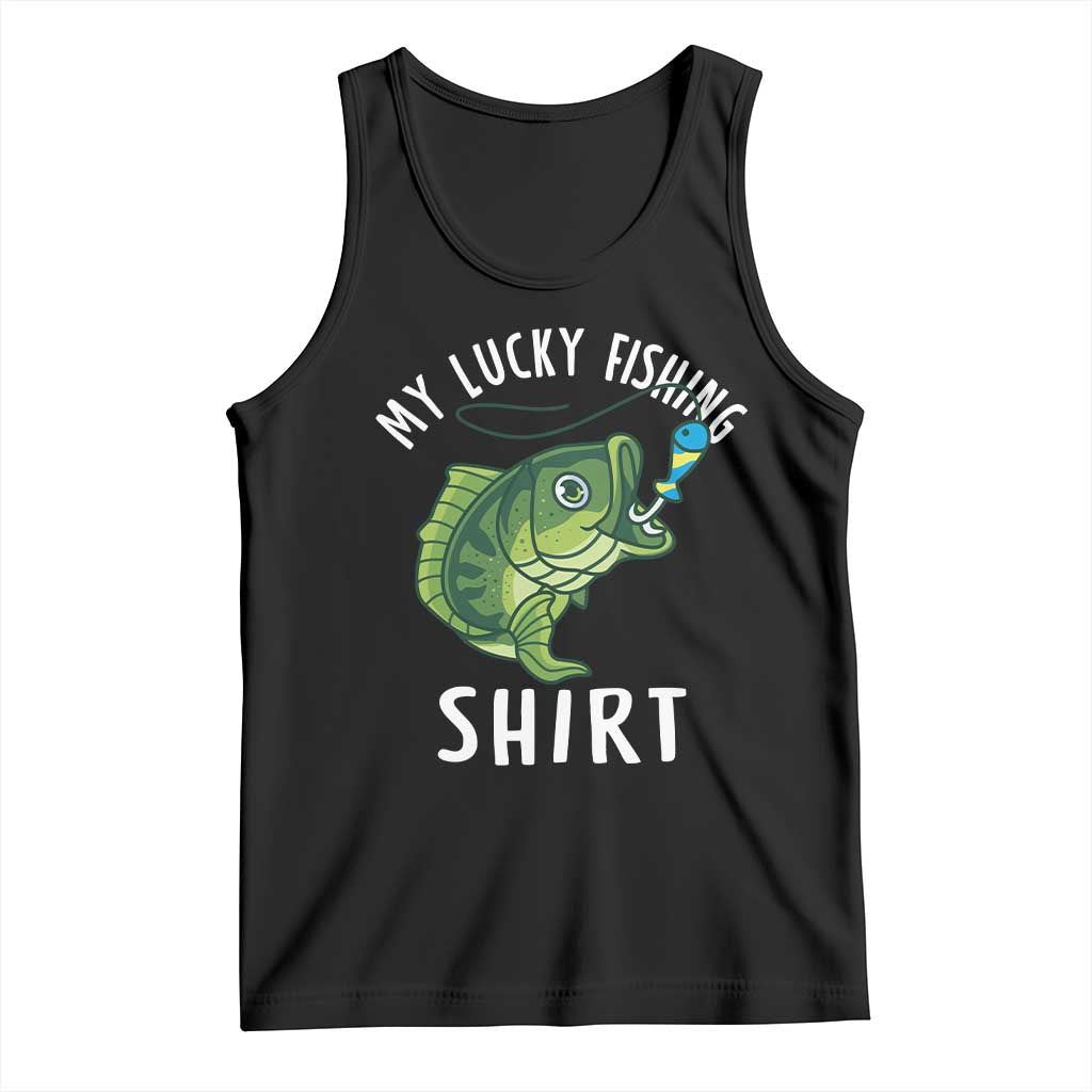 Lucky Fishing Tank Top Funny Fisherman Fish Lovers TS10 Black Print Your Wear