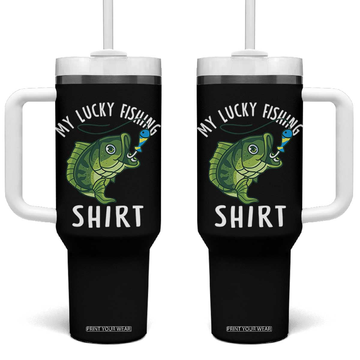 Lucky Fishing Tumbler With Handle Funny Fisherman Fish Lovers TS10 One Size: 40 oz Black Print Your Wear