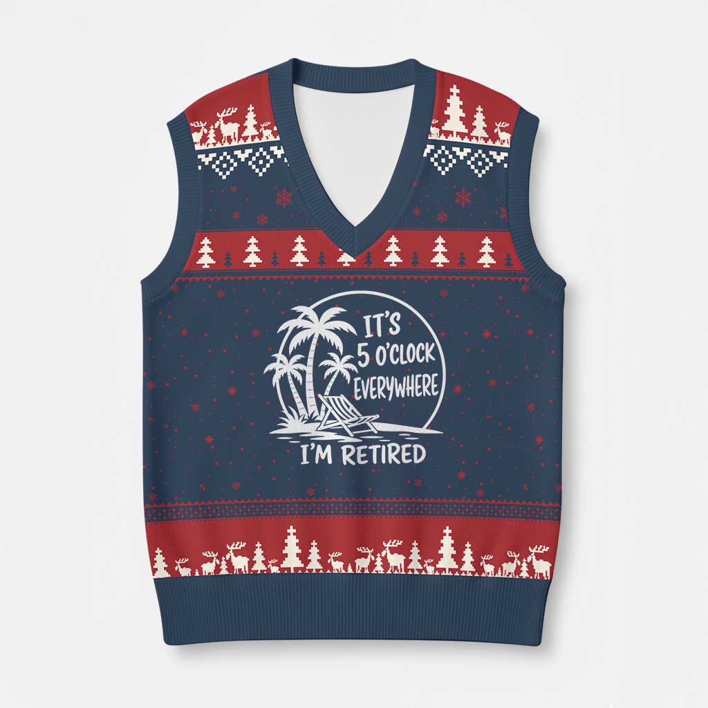 Funny Retirement V-Neck Knit Sweater Vest I'm Retired It's 5 O'Clock Everywhere Beach TS10 Navy Red Print Your Wear