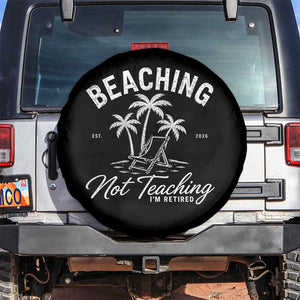 Retired Teacher Spare Tire Cover Beaching Not Teaching Retired Gifts For Teachers Retiring TS10 No hole Black Print Your Wear