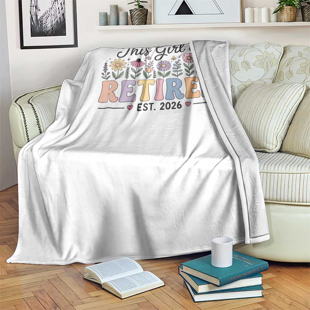 Retirement Gift For Her Throw Blanket This Girl Is Retired 2026 Floral Grandma Mom Teacher Coworker TS10 Print Your Wear