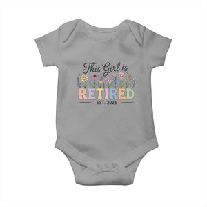 Retirement Gift For Her Baby Onesie This Girl Is Retired 2026 Floral Grandma Mom Teacher Coworker TS10 Sport Gray Print Your Wear