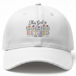 Retirement Gift For Her Baseball Cap This Girl Is Retired 2026 Floral Grandma Mom Teacher Coworker TS10 Print Your Wear