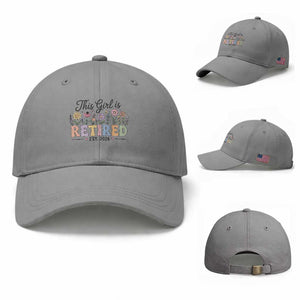Retirement Gift For Her Baseball Cap This Girl Is Retired 2026 Floral Grandma Mom Teacher Coworker TS10 Baseball Cap Universal Fit Sport Gray Print Your Wear