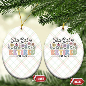 Retirement Gift For Her Ceramic Ornament This Girl Is Retired 2026 Floral Grandma Mom Teacher Coworker TS10 Print Your Wear