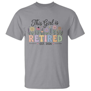 Retirement Gift For Her T Shirt This Girl Is Retired 2026 Floral Grandma Mom Teacher Coworker TS10 Sport Gray Print Your Wear