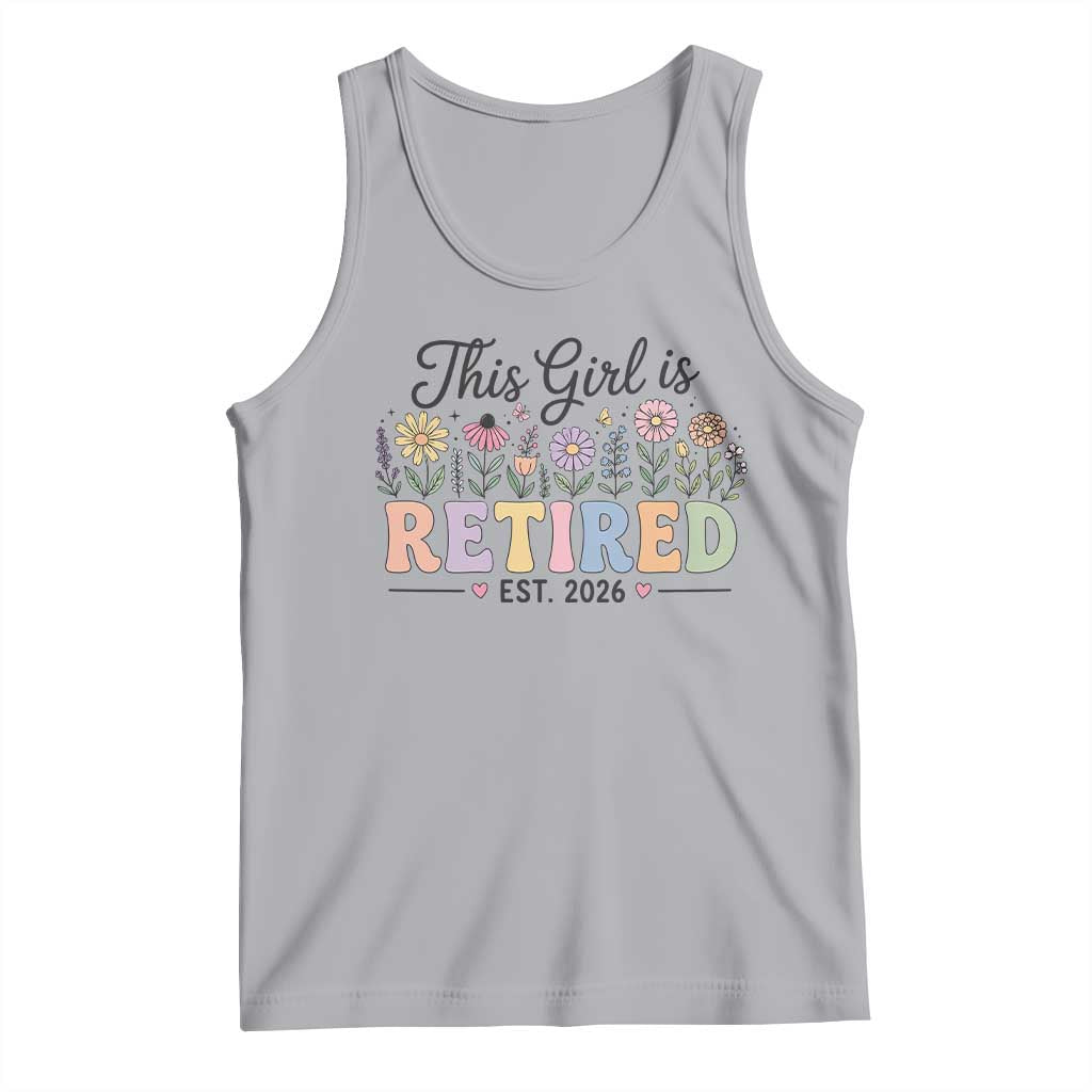 Retirement Gift For Her Tank Top This Girl Is Retired 2026 Floral Grandma Mom Teacher Coworker TS10 Athletic Heather Print Your Wear
