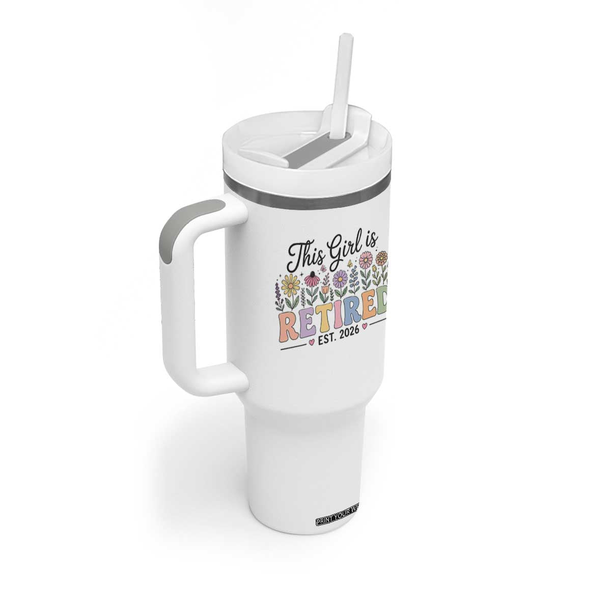 Retirement Gift For Her Tumbler With Handle This Girl Is Retired 2026 Floral Grandma Mom Teacher Coworker TS10 Print Your Wear