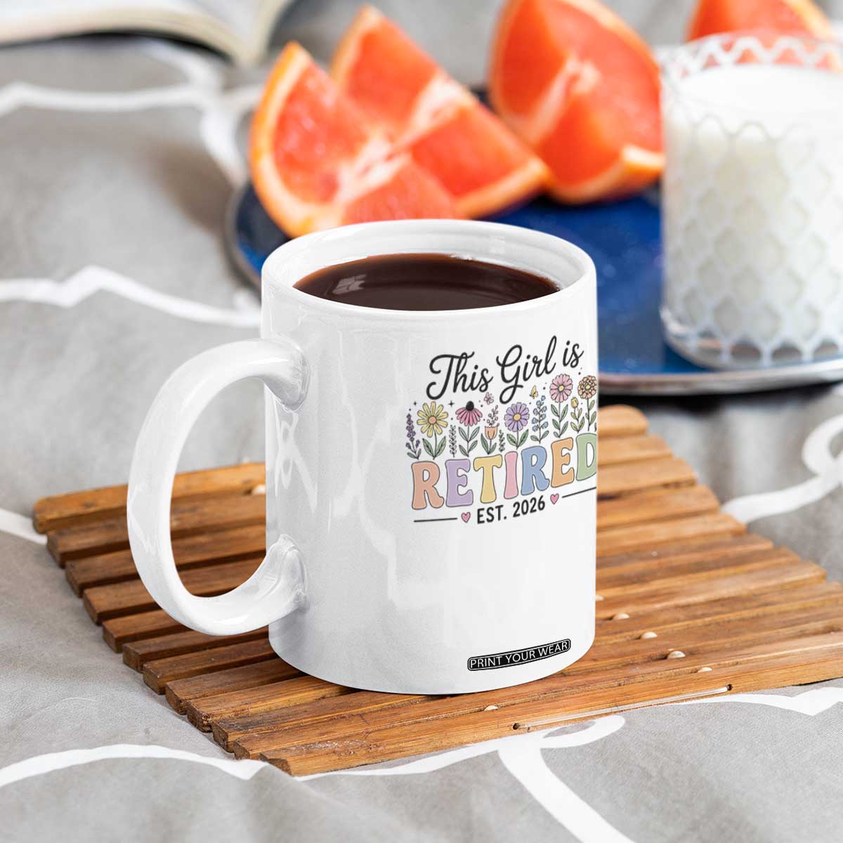 Retirement Gift For Her Coffee Mug This Girl Is Retired 2026 Floral Grandma Mom Teacher Coworker TS10 Print Your Wear