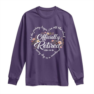 Officially Retired Long Sleeve Shirt Floral Teacher Retirement Coworker Gift Let The Journey Begin TS10 Purple Print Your Wear