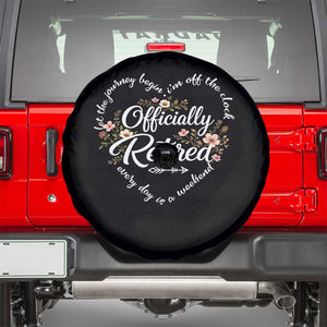 Officially Retired Spare Tire Cover Floral Teacher Retirement Coworker Gift Let The Journey Begin TS10 Black Print Your Wear