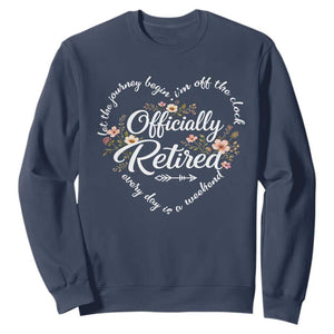 Officially Retired Sweatshirt Floral Teacher Retirement Coworker Gift Let The Journey Begin TS10 Navy Print Your Wear