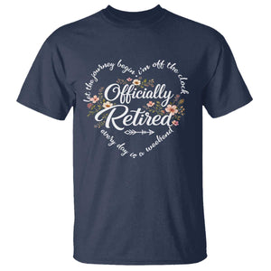 Officially Retired T Shirt Floral Teacher Retirement Coworker Gift Let The Journey Begin TS10 Navy Print Your Wear