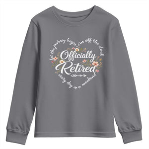 Officially Retired Youth Sweatshirt Floral Teacher Retirement Coworker Gift Let The Journey Begin TS10 Charcoal Print Your Wear