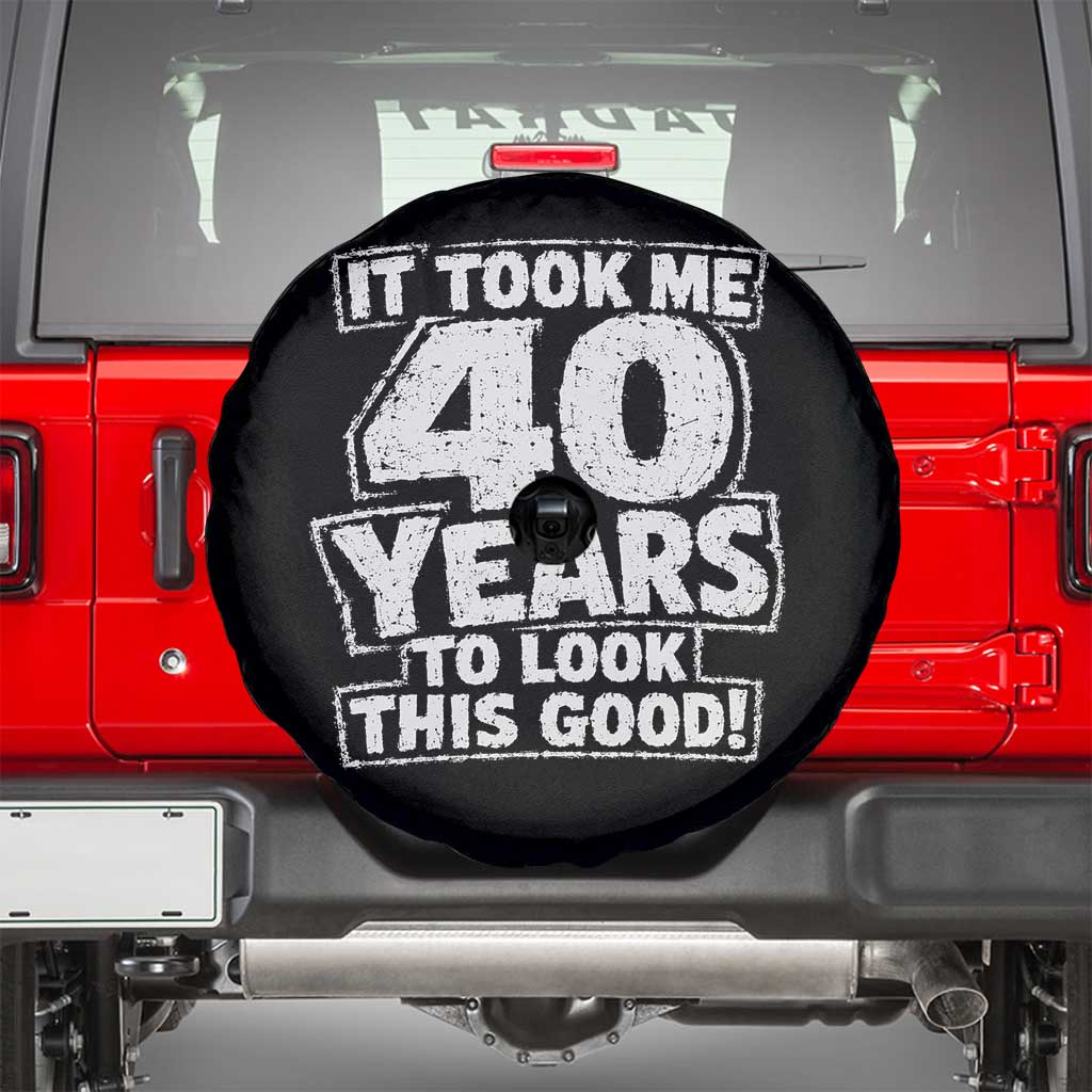 Funny 40th Birthday Spare Tire Cover It Took Me 40 Years To Look This Good Vintage Retro
