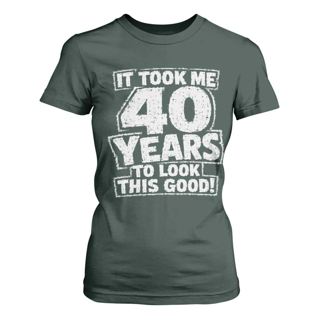 Funny 40th Birthday T Shirt For Women It Took Me 40 Years To Look This Good Vintage Retro