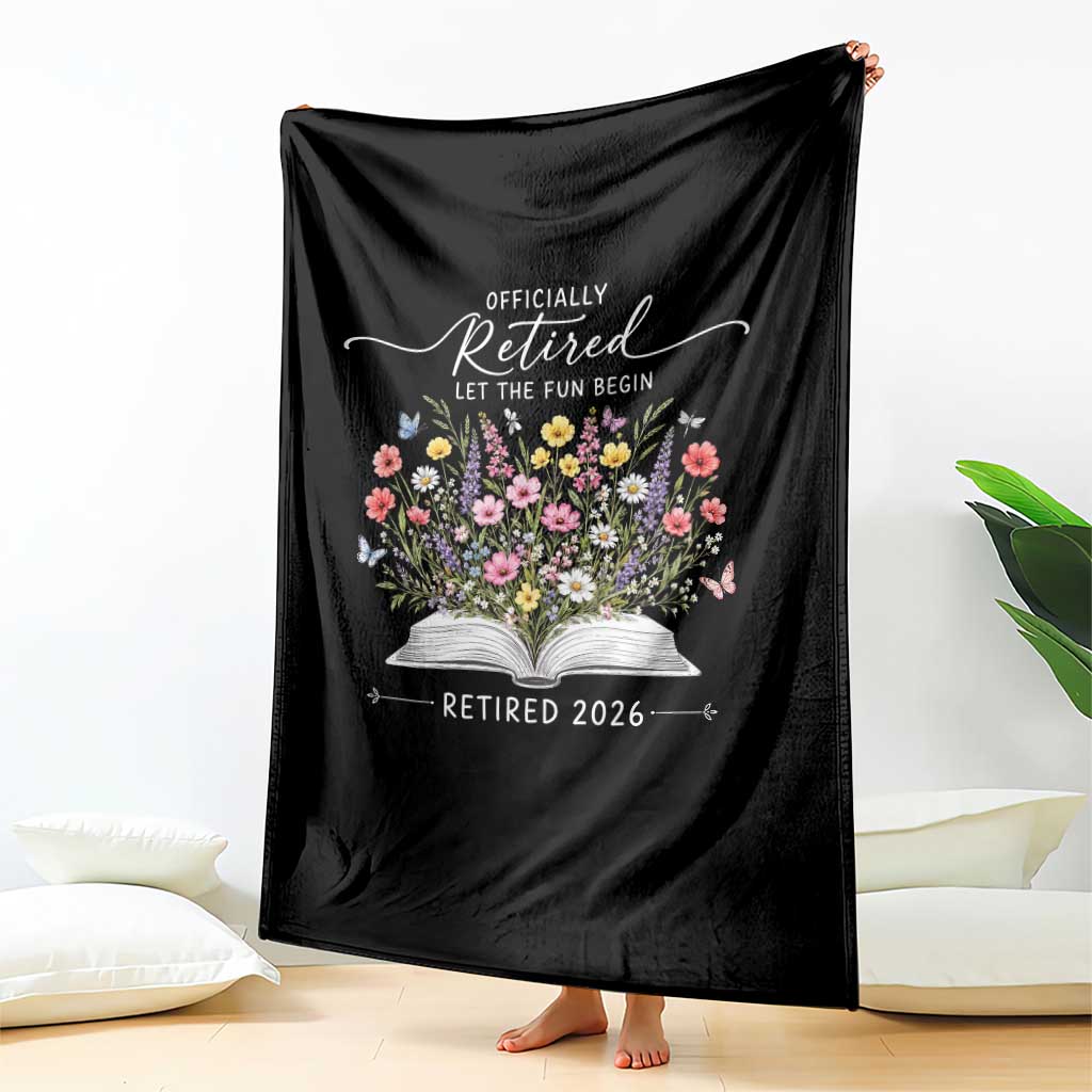 Officially Retired Throw Blanket Floral Teacher Retirement Coworker Gift Let The Fun Begin TS10 Print Your Wear