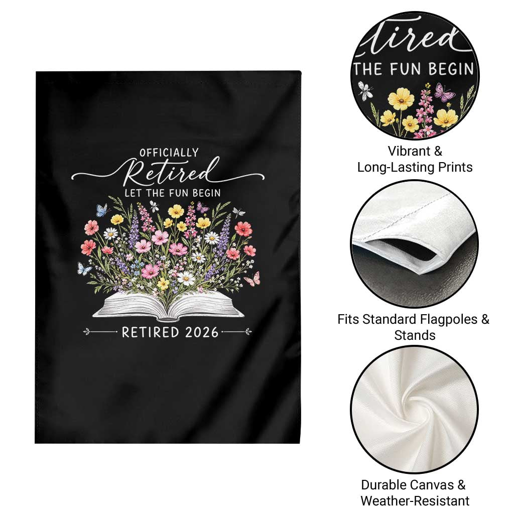 Officially Retired Garden Flag Floral Teacher Retirement Coworker Gift Let The Fun Begin TS10 Print Your Wear