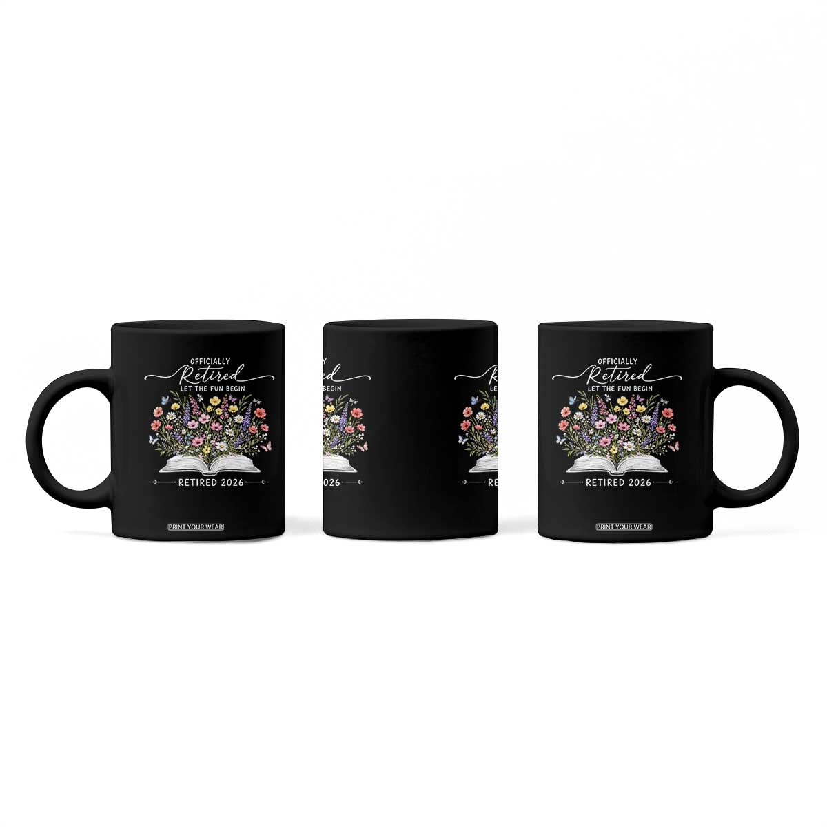 Officially Retired Coffee Mug Floral Teacher Retirement Coworker Gift Let The Fun Begin TS10 Print Your Wear