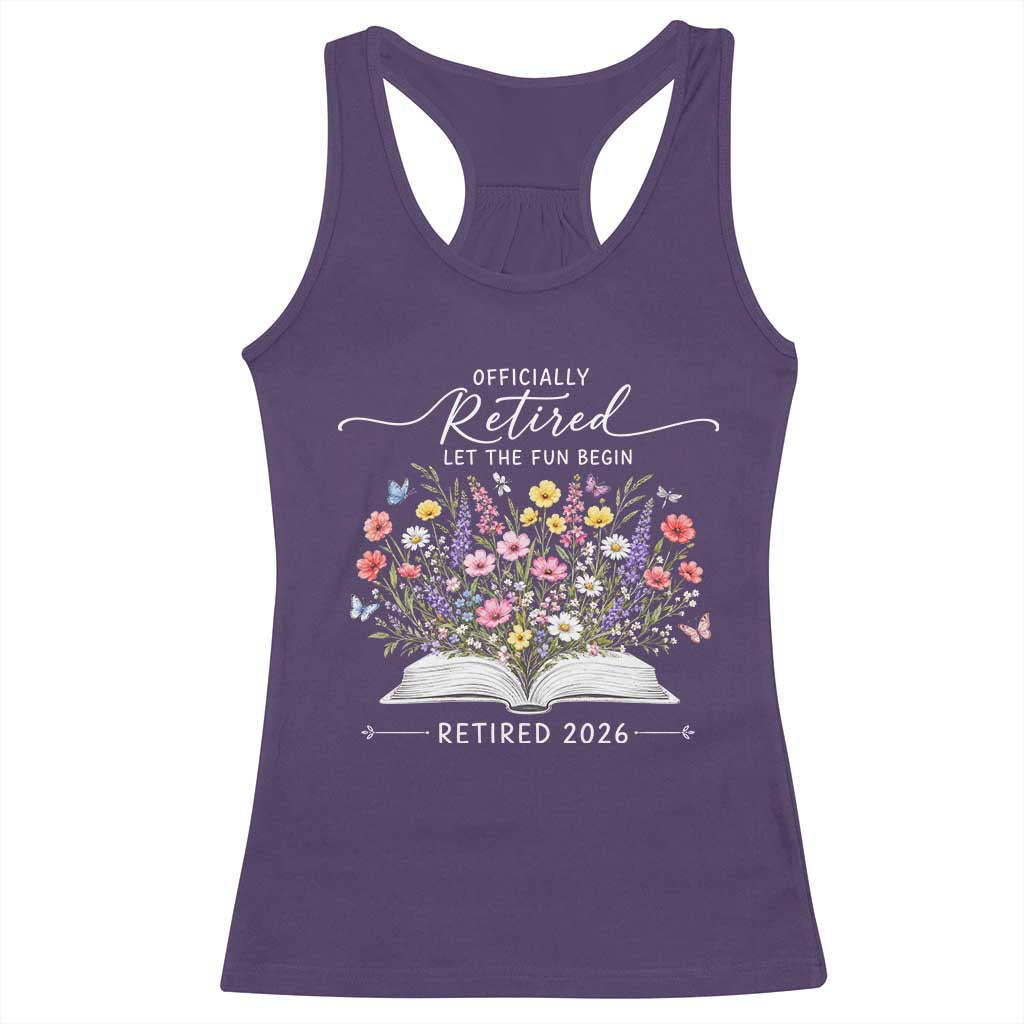 Officially Retired Racerback Tank Top Floral Teacher Retirement Coworker Gift Let The Fun Begin TS10 Purple Print Your Wear