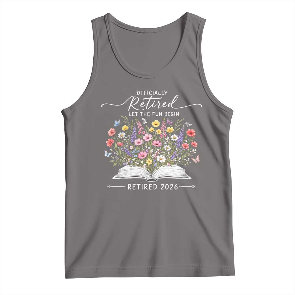 Officially Retired Tank Top Floral Teacher Retirement Coworker Gift Let The Fun Begin TS10 Deep Heather Print Your Wear