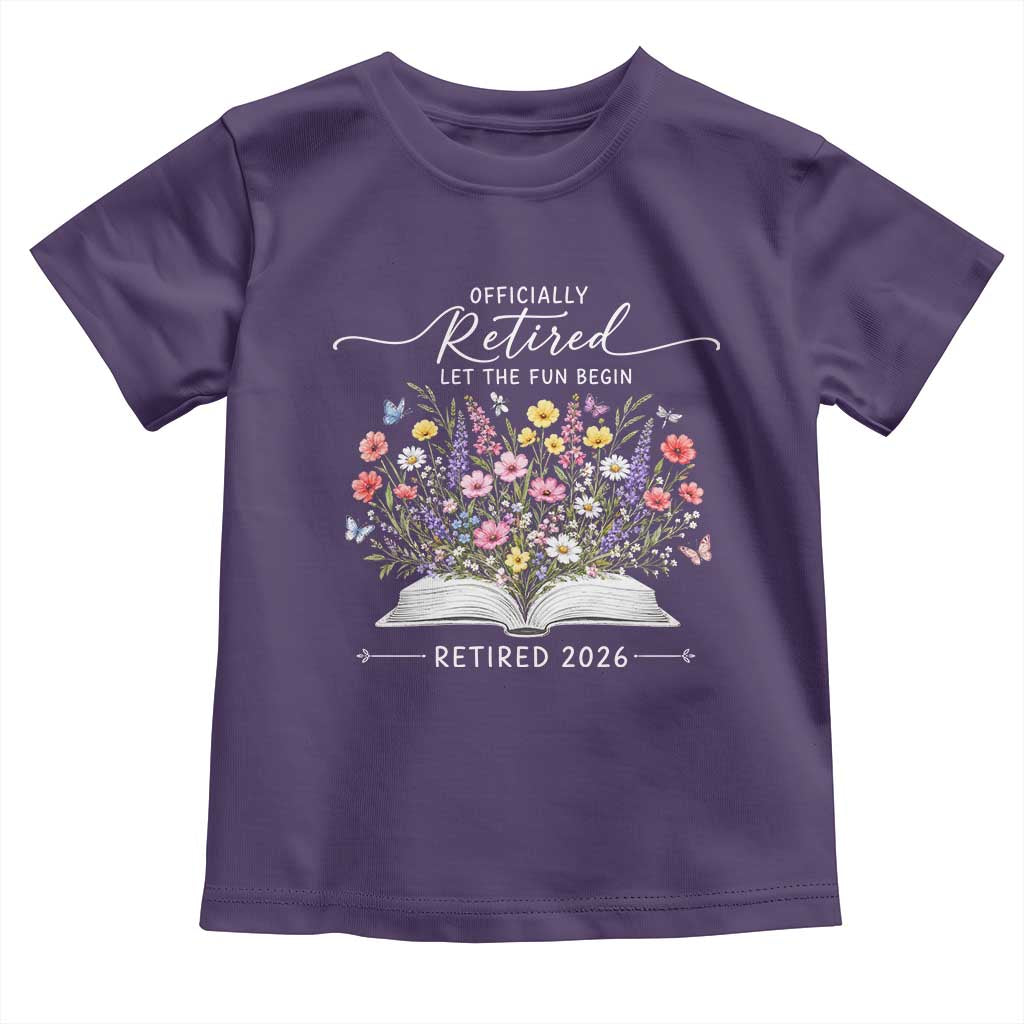 Officially Retired Toddler T Shirt Floral Teacher Retirement Coworker Gift Let The Fun Begin TS10 Purple Print Your Wear
