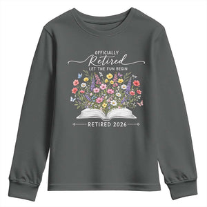 Officially Retired Youth Sweatshirt Floral Teacher Retirement Coworker Gift Let The Fun Begin TS10 Dark Heather Print Your Wear