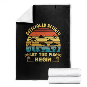 Retirement 2026 Throw Blanket Officially Retired Let The Fun Begin Retro TS10 Black Print Your Wear