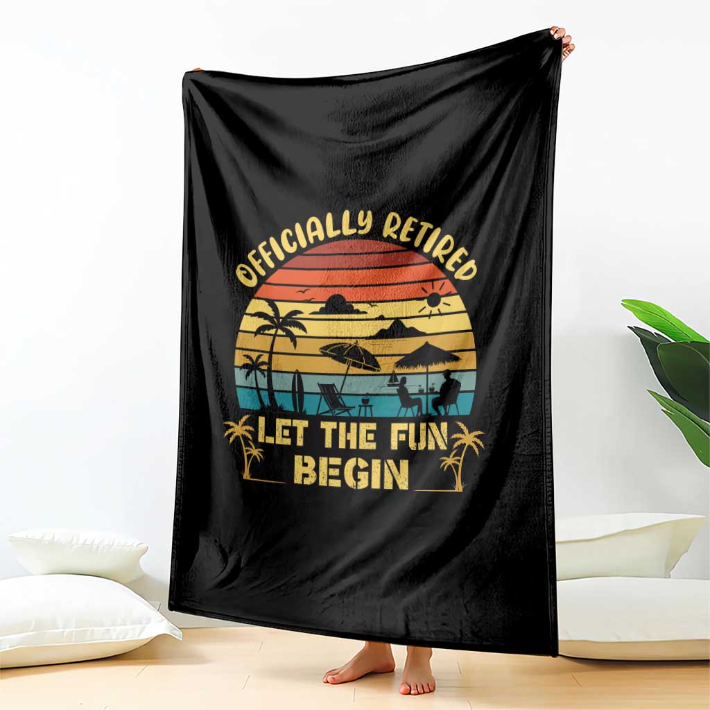 Retirement 2026 Throw Blanket Officially Retired Let The Fun Begin Retro TS10 Print Your Wear