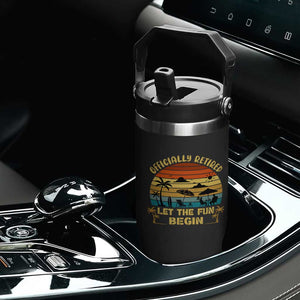 Retirement 2026 Flip Straw Tumbler Officially Retired Let The Fun Begin Retro TS10 Print Your Wear