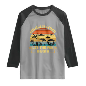 Retirement 2026 Raglan Shirt Officially Retired Let The Fun Begin Retro TS10 Sport Gray Black Print Your Wear