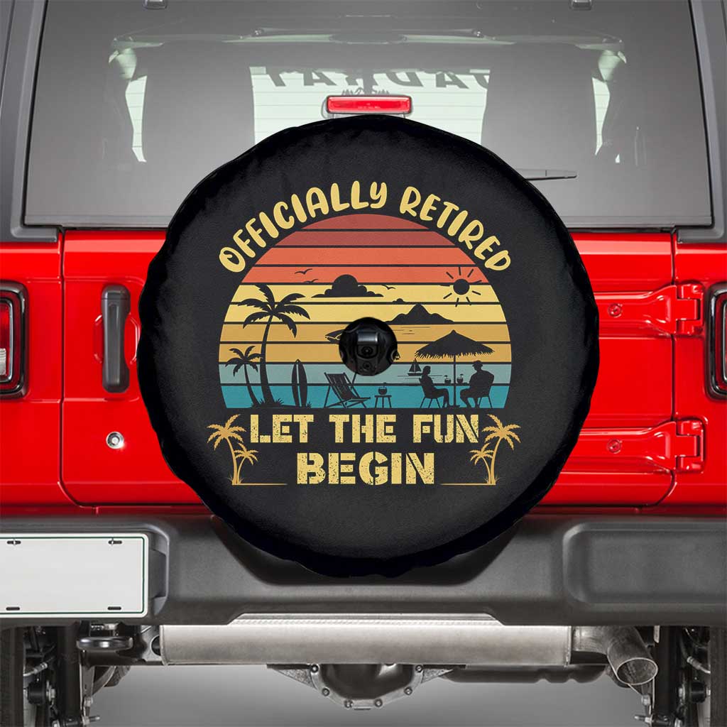 Retirement 2026 Spare Tire Cover Officially Retired Let The Fun Begin Retro TS10 Black Print Your Wear