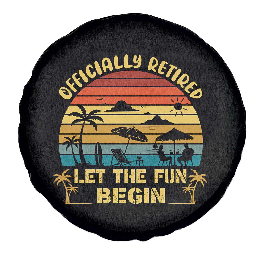 Retirement 2026 Spare Tire Cover Officially Retired Let The Fun Begin Retro TS10 Print Your Wear