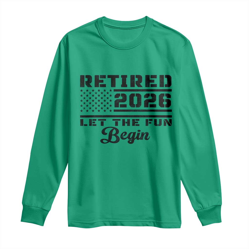 Retirement 2026 Long Sleeve Shirt Cool Retired Gift American Flag TS10 Irish Green Print Your Wear