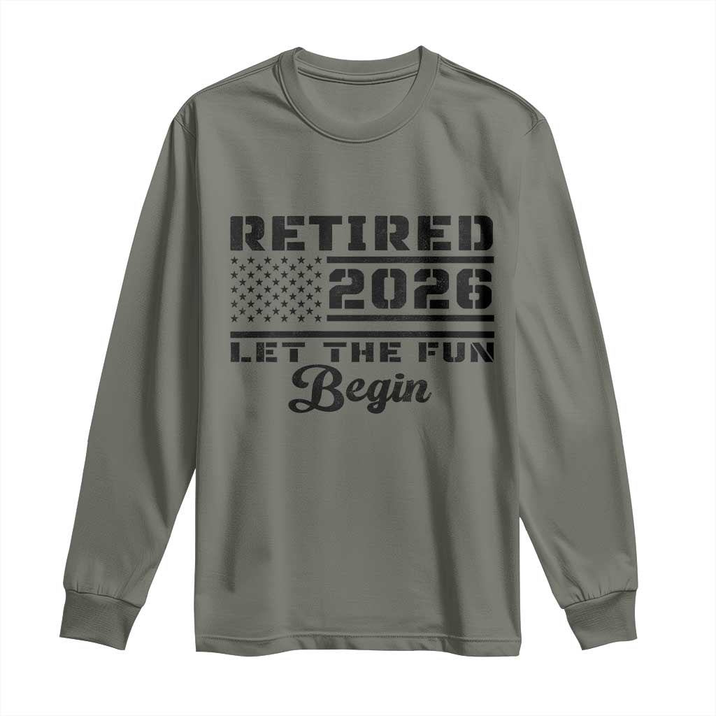 Retirement 2026 Long Sleeve Shirt Cool Retired Gift American Flag TS10 Military Green Print Your Wear